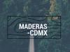 Maderas CDMX