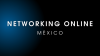 Networking Online Mxico